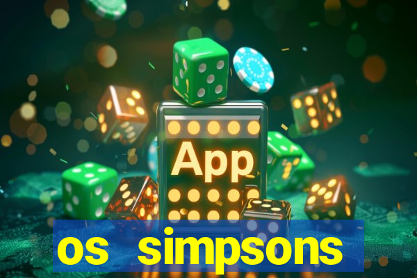 os simpsons completo dublado